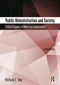 Public Administration and Society: Critical Issues in American Governance