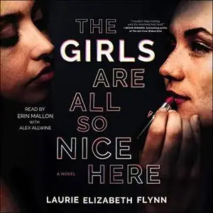 The Girls Are All So Nice Here [Audiobook]