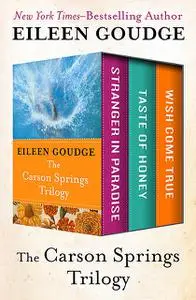 «The Carson Springs Trilogy» by Eileen Goudge