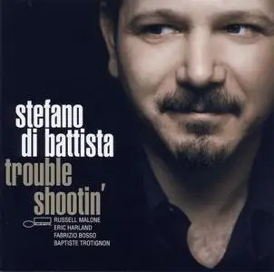 Stefano Di Battista - Trouble Shootin' (2007) {Blue Note}