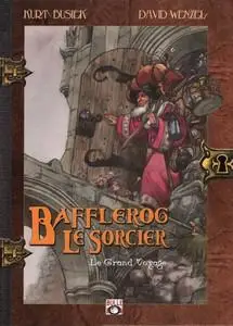 Bafflerog le sorcier - Tome 1 - Le grand voyage