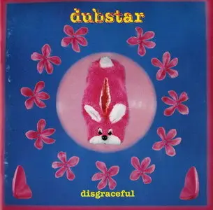 Dubstar - Disgraceful