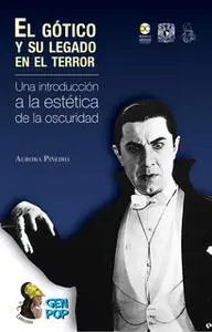 «El gótico y su legado en el terror» by Aurora Piñeiro