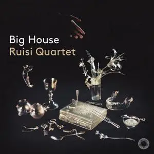 Ruisi Quartet - Big House (2023)