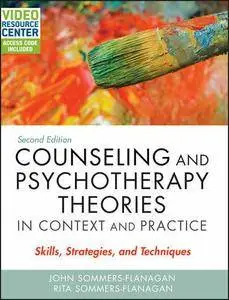 Counseling and Psychotherapy Theories in Context and Practice, with Video Resource Center: Skills, Strategies, and Techniques