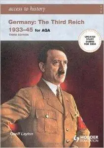 Access to History: Germany: The Third Reich 1933-1945 for AQA, 3rd Edition (repost)