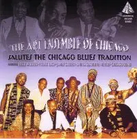 Art Ensemble Of Chicago Saludes The Chicago Blues Tradition