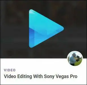 TutsPlus - Video Editing With Sony Vegas Pro