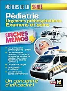 Pédiatrie - Urgences préhospitalières - Examens et soins