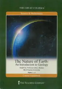 The Nature of Earth: An Introduction to Geology, part 1-3
