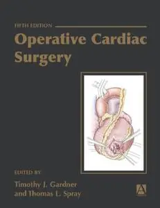 Operative Cardiac Surgery (5th Edition) (Repost)