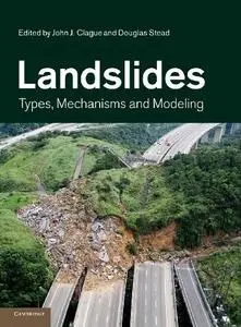 Landslides: Types, Mechanisms and Modeling (repost)