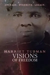 Harriet Tubman: Visions of Freedom (2021)