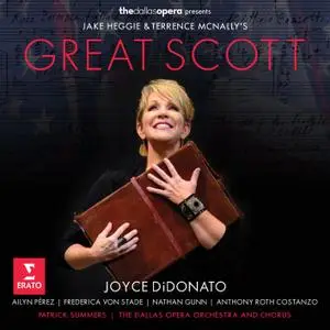 Joyce DiDonato, Dallas Opera Orchestra & Patrick Summers - Heggie: Great Scott (2018)
