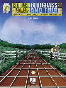 Fretboard Roadmaps: The Essential Guitar Patterns That All the Pros Know and Use (Guitar Techniques)