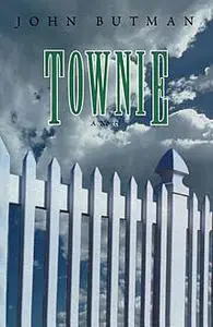 «Townie» by John Butman