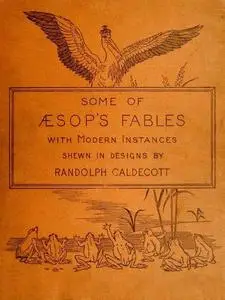 «Some of Æsop's Fables with Modern Instances» by Aesop