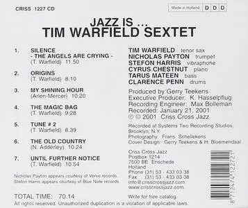 Tim Warfield Sextet - Jazz Is ... (2001)