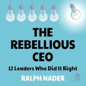 The Rebellious CEO [Audiobook]