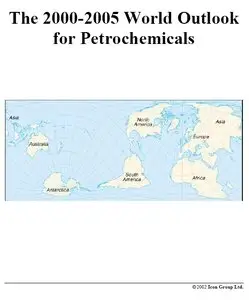 "The 2000-2005 World Outlook for Petrochemicals" by The Petrochemicals Research Group