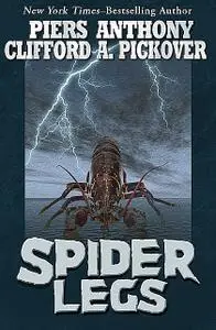 «Spider Legs» by Clifford A.Pickover, Piers Anthony