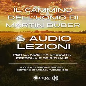 «Il cammino dell'uomo di Martin Buber» by Simone Bedetti