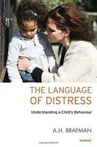 The Language of Distress: Understanding a Child's Behaviour