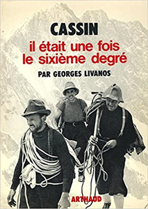 Cassin, il était une fois le sixième degré - Georges Livanos