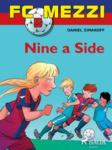«FC Mezzi 5: Nine a Side» by Daniel Zimakoff