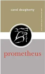 Prometheus (Gods and Heroes of the Ancient World)