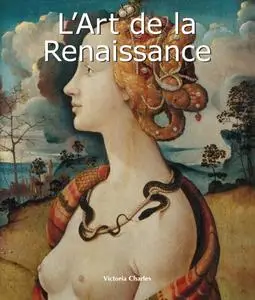 Victoria Charles, "L'Art de la Renaissance"