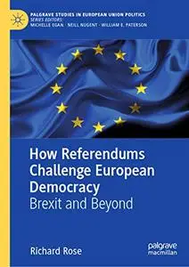 How Referendums Challenge European Democracy: Brexit and Beyond