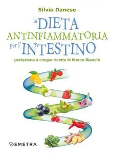 Silvio Danese - La dieta antinfiammatoria per l'intestino