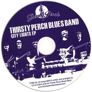 Thirsty Perch Blues Band Discography (2009-2012)