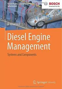 Diesel Engine Management: Systems and Components (Bosch Professional Automotive Information)