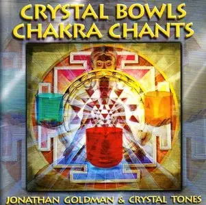 Crystal Bowls Chakra Chants