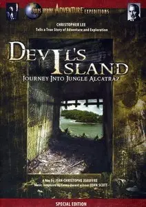 Devil's Island: Journey Into Jungle Alcatraz (2006)