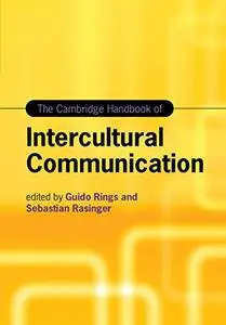 The Cambridge Handbook of Intercultural Communication