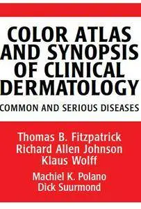 Thomas B. Fitzpatrick, Richard A. Johnson - Color Atlas and Synopsis of Clinical Dermatology