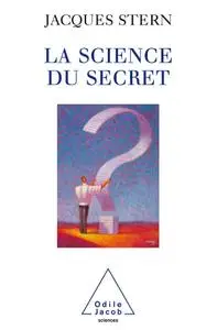 Jacques Stern, "La science du secret"