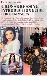 CROSSDRESSING INTRODUCTION GUIDE FOR BEGINNERS