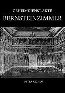 Geheimdienst-Akte Bernsteinzimmer