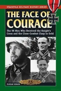 The Face of Courage (Stackpole Military History Series)