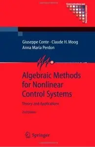 Algebraic Methods for Nonlinear Control Systems (2nd edition)