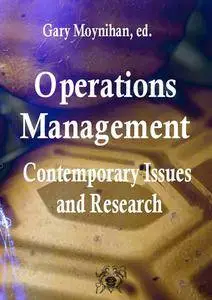 "Contemporary Issues and Research in Operations Management"  ed. by Gary Moynihan