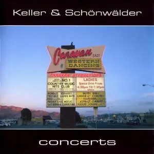 Keller & Schönwälder - Concerts (1998) [2CD Reissue 2006]