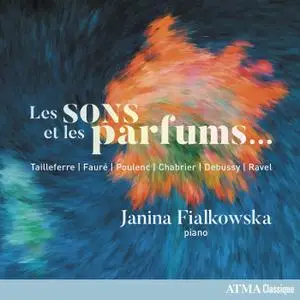 Janina Fialkowska - Les sons et les parfums... (2019)