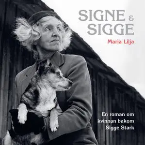 «Signe & Sigge» by Maria Lilja