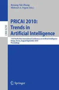 PRICAI 2010: Trends in Artificial Intelligence: 11th Pacific Rim International Conference on Artificial Intelligence, Daegu, Ko