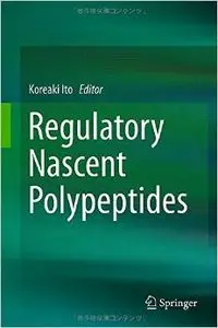 Regulatory Nascent Polypeptides